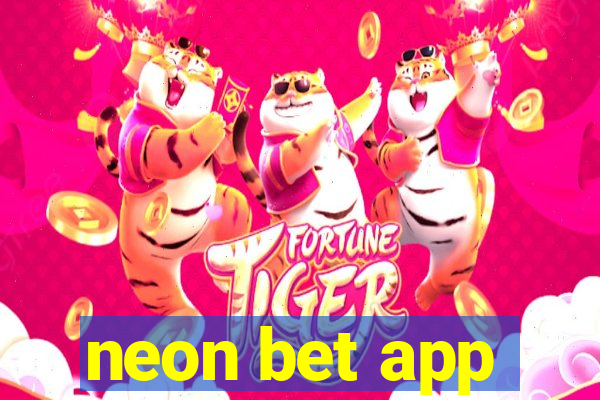 neon bet app